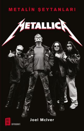 Metalin Şeytanları - Metallica - Joel Mciver - Mona Kitap