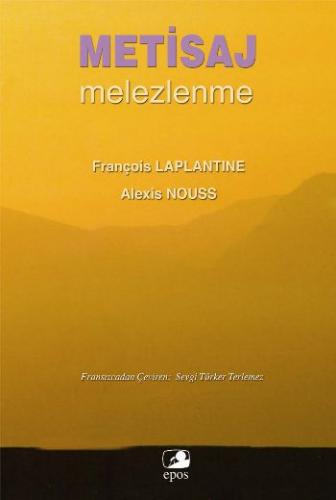 Metisaj Melezlenme - François Laplantine - Epos Yayınları