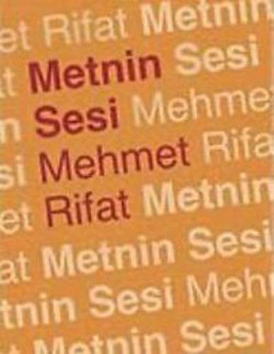 Metnin Sesi - Mehmet Rifat - İş Bankası Kültür Yayınları