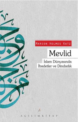 Mevlid - Marion Holmes Katz - Açılım Kitap