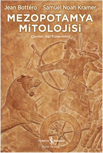 Mezopotamya Mitolojisi (Ciltli) - Jean Bottero - İş Bankası Kültür Yay