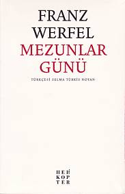 Mezunlar Günü - Franz Werfel - Helikopter Yayınları