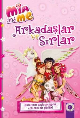 Mia And Me: Arkadaşlar ve Sırlar (Ciltli) - Kolektif - Artemis Yayınla