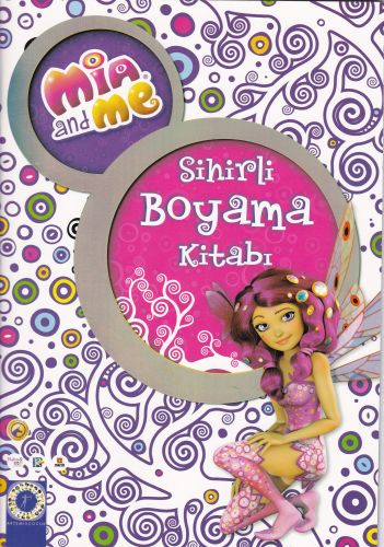 Mia and Me - Sihirli Boyama Kitabı - Kolektif - Artemis Yayınları