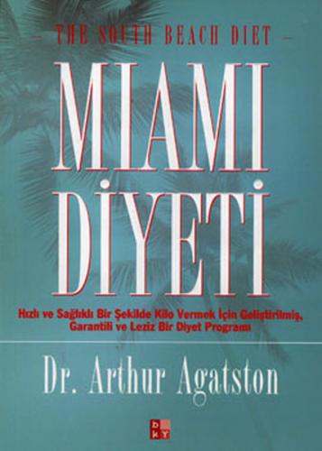 Miami Diyeti - Arthur Agatston - Babıali Kültür Yayıncılığı