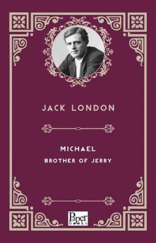 Michael - Brother of Jerry - Jack London - Paper Books