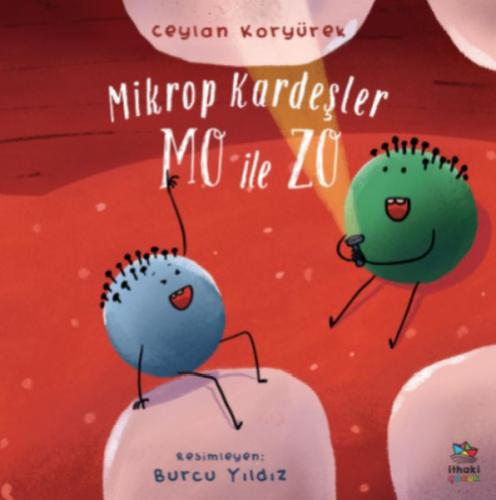 Mikrop Kardeşler Mo ile Zo - Ceylan Koryürek - İthaki Çocuk Yayınları