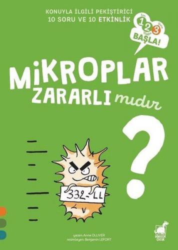 Mikroplar Zararlı Mıdır? - Anne Olliver - Dinozor Çocuk