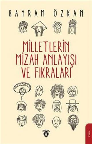 Milletlerin Mizah Anlayışı ve Fıkraları - Bayram Özkan - Dorlion Yayın