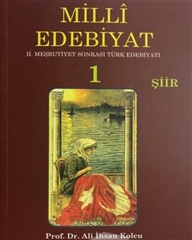 Milli Edebiyat 1 Şiir - Ali İhsan Kolcu - Salkımsöğüt Yayınları