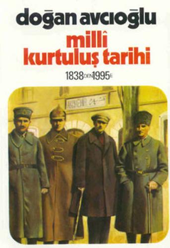 Milli Kurtuluş Tarihi 1838'den 1995'e 2. Kitap - Doğan Avcıoğlu - Teki