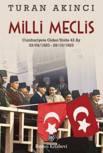 Milli Meclis - Turan Akıncı - Remzi Kitabevi