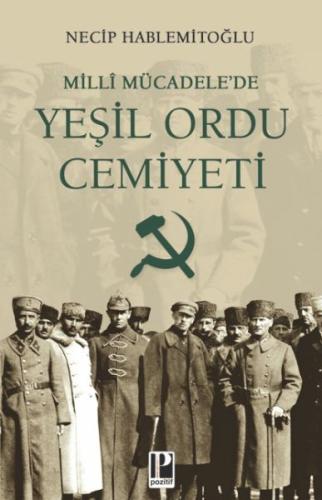 Millî Mücadele’de Yeşil Ordu Cemiyeti - Necip Hablemitoğlu - Pozitif Y