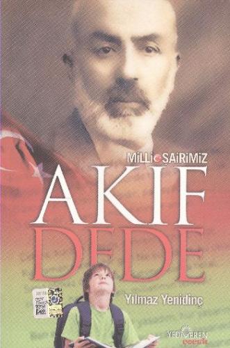 Milli Şairimiz Akif Dede - Yılmaz Yenidinç - Yediveren Çocuk