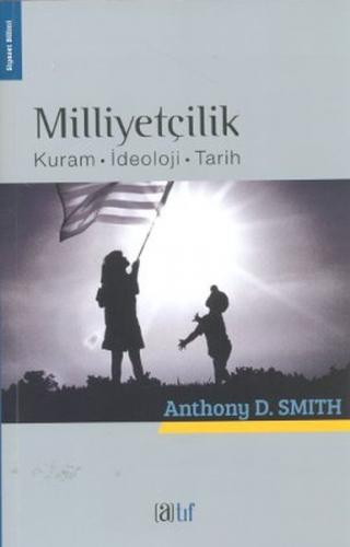 Milliyetçilik - Anthony D. Smith - Atıf Yayınları