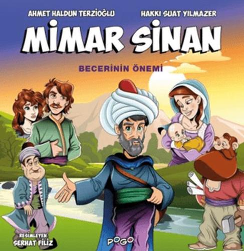 Mimar Sinan - Becerinin Önemi - Ahmet Haldun Terzioğlu - Pogo Çocuk