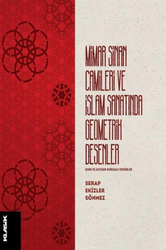 Mimar Sinan Camileri ve İslam Sanatında Geometrik Desenler - Serap Eki