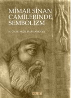 Mimar Sinan Camilerinde Sembolizm - N. Çiçek Akçıl Harmankaya - Kitabe