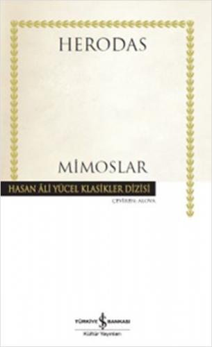 Mimoslar (Ciltli) - Herodas - İş Bankası Kültür Yayınları