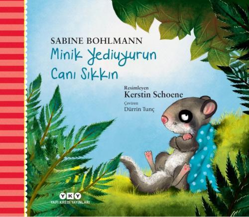 Minik Yediuyurun Canı Sıkkın - Sabine Bohlmann - Yapı Kredi Yayınları