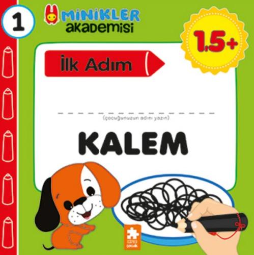 Minikler Akademisi 1 - Kalem - Ilona Bakše - Eksik Parça Yayınları