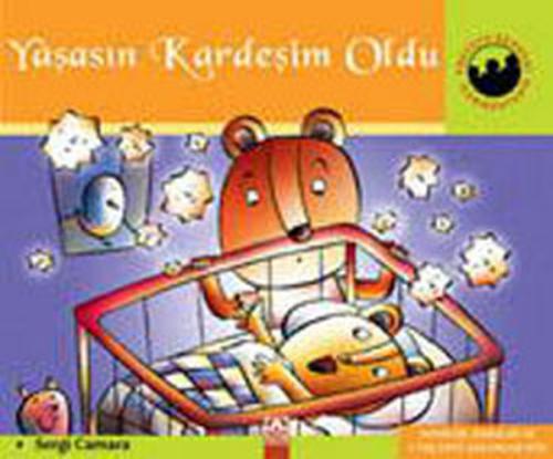 Yaşasın Kardeşim Oldu! - Sergi Camara - Altın Kitaplar