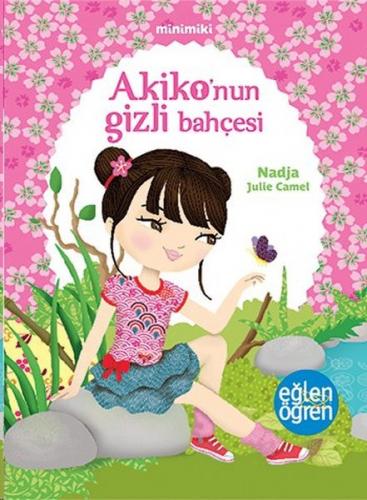 Minimiki - Akiko'nun Gizli Bahçesi - Nadja - Dstil Tasarım İletişim Ya