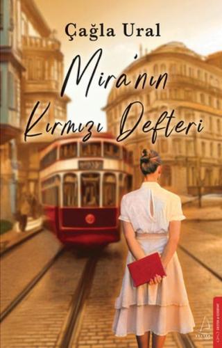 Mira’nın Kırmızı Defteri - Çağla Ural - Destek Yayınları