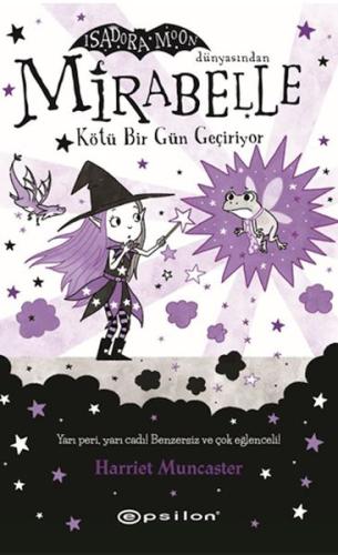 Mirabelle Kötü Bir Gün Geçiriyor (Fleksi Kapak) - Harriet Muncaster - 