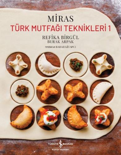 Miras – Türk Mutfağı Teknikleri 1 (Ciltli) - Refika Birgül - İş Bankas