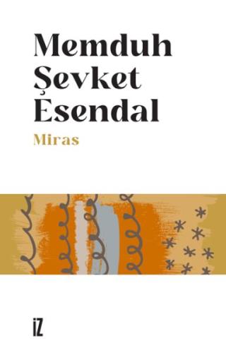 Miras - Memduh Şevket Esendal - İz Yayıncılık