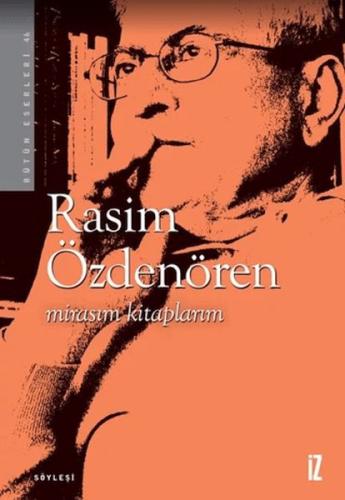 Mirasım Kitaplarım - Rasim Özderen - İz Yayıncılık