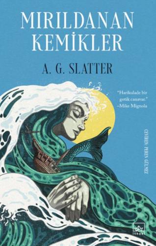 Mırıldanan Kemikler - A. G. Slatter - İthaki Yayınları