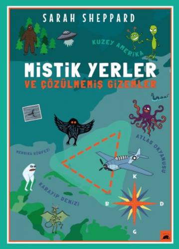 Mistik Yerler ve Çözülmemiş Gizemler - Sarah Sheppard - Kolektif Kitap