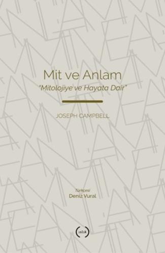 Mit ve Anlam - Joseph Campbell - Islık Yayınları