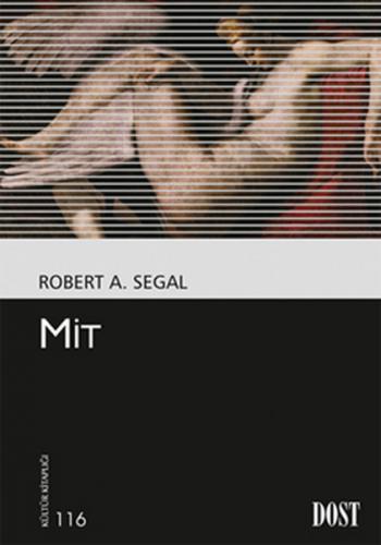 Mit - Robert A. Segal - Dost Kitabevi Yayınları