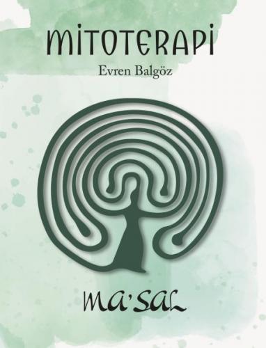 Mitoterapi - Evren Balgöz - Maya Kitap