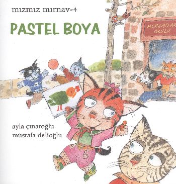 Mızmız Mırnav 4 - Pastel Boya - Ayla Çınaroğlu - Uçanbalık Yayıncılık