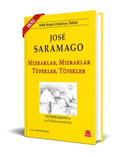 Mızraklar Mızraklar, Tüfekler Tüfekler - Ciltli - Jose Saramago - Kırm