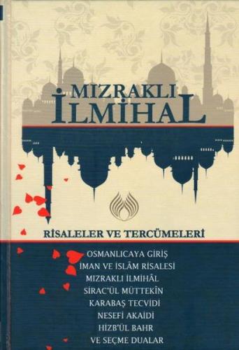 Mızraklı İhmihal: Risaleler ve Tercümeleri - İsmail Çelik - Muallim Ne