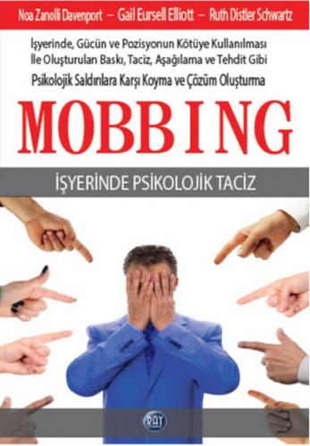 Mobbing - İş Yerinde Psikolojik Taciz - Ruth Distler Schwartz - Ray Ya