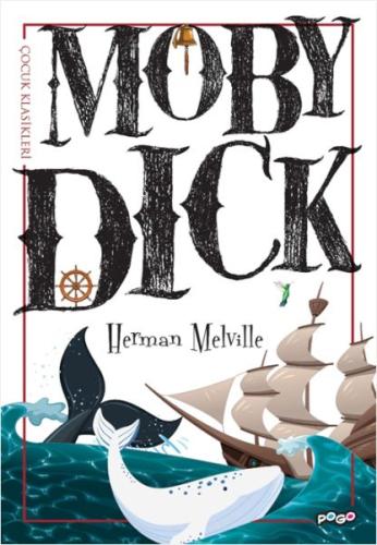 Moby Dick - Herman Melville - Pogo Çocuk