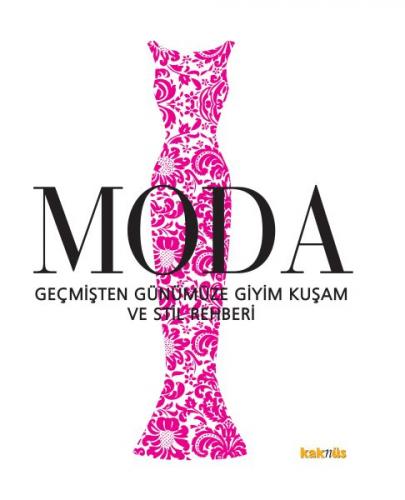 Moda (Ciltli) - Kolektif - Kaknüs Yayınları