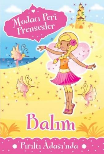 Modacı Peri Prensesler - Balım Pırıltı Adası'nda - Poppy Collins - Doğ