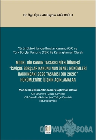 Model Bir Kanun Tasarısı Niteliğindeki İsviçre Borçlar Kanunu'nun Gene