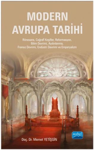 Modern Avrupa Tarihi - Memet Yetişgin - Nobel Akademik Yayıncılık