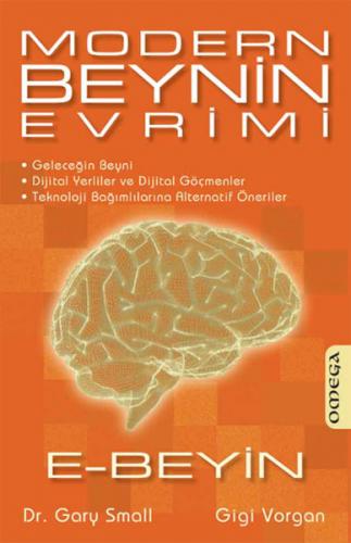 Modern Beynin Evrimi / E-Beyin - Gary Small - Omega