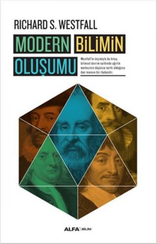 Modern Bilimin Oluşumu - Richard S. Westfall - Alfa Yayınları