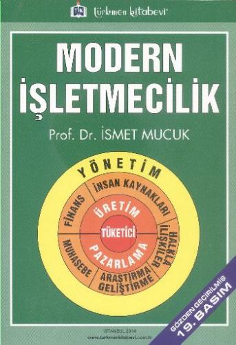 Modern İşletmecilik - İsmet Mucuk - Türkmen Kitabevi - Akademik Kitapl