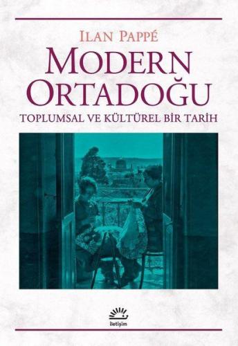 Modern Ortadoğu - Ilan Pappe - İletişim Yayınevi